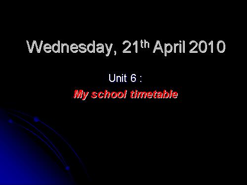 Unit 8: My school timetable