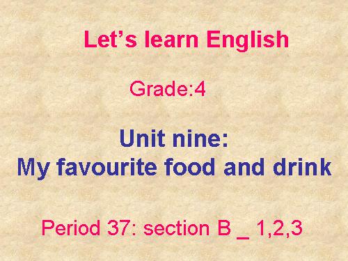 Unit 13: Favourite food and drink