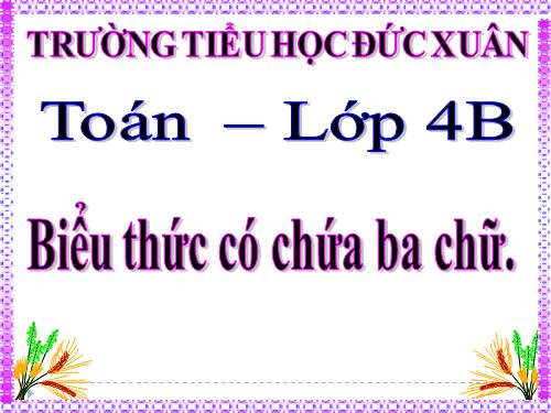 Biểu thức có chứa ba chữ