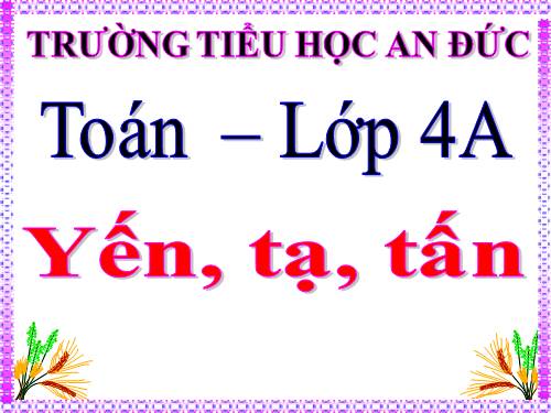 Yến, tạ, tấn