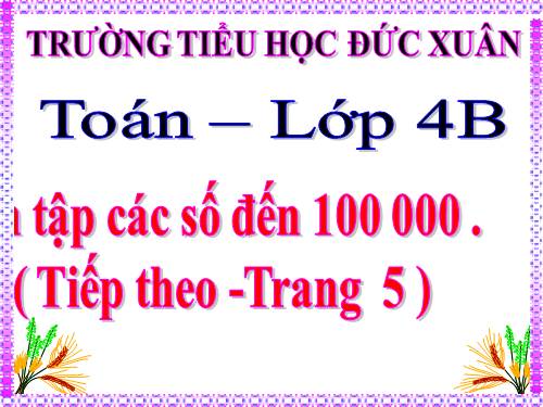 Ôn tập các số đến 100 000 (tiếp theo)