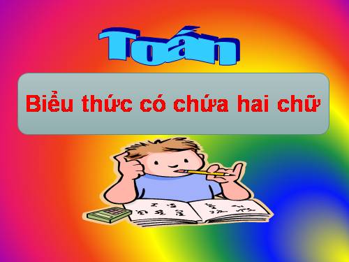 Biểu thức có chứa hai chữ