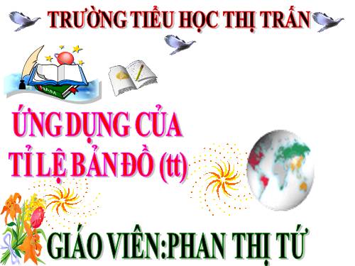 Ứng dụng của tỉ lệ bản đồ (tiếp theo)