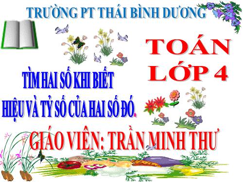 Tìm hai số khi biết hiệu và tỉ số của hai số đó