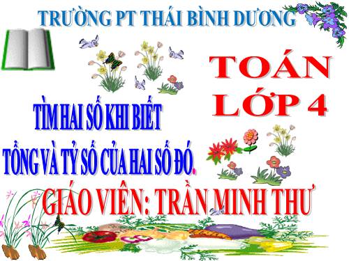 Tìm hai số khi biết tổng và tỉ số của hai số đó