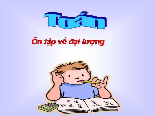Ôn tập về đại lượng