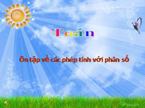 Ôn tập về các phép tính với phân số