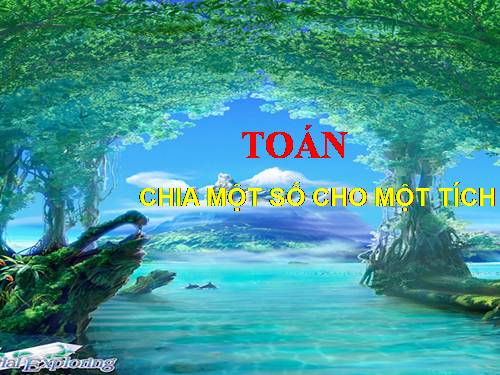 Chia một số cho một tích