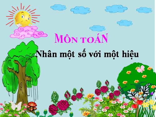 Nhân một số với một hiệu