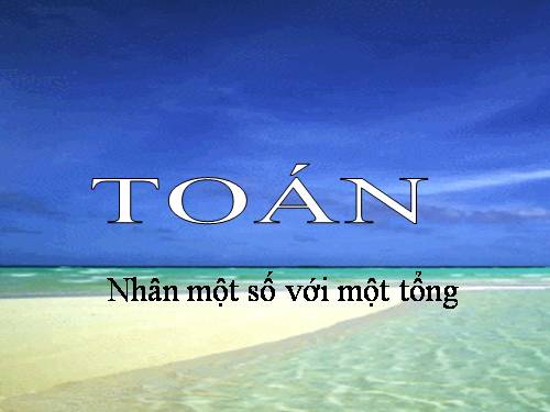 Nhân một số với một tổng