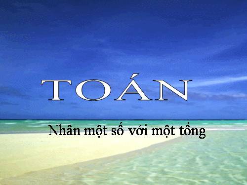 Nhân một số với một tổng