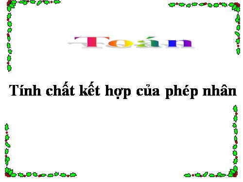 Tính chất kết hợp của phép nhân