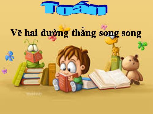 Vẽ hai đường thẳng song song