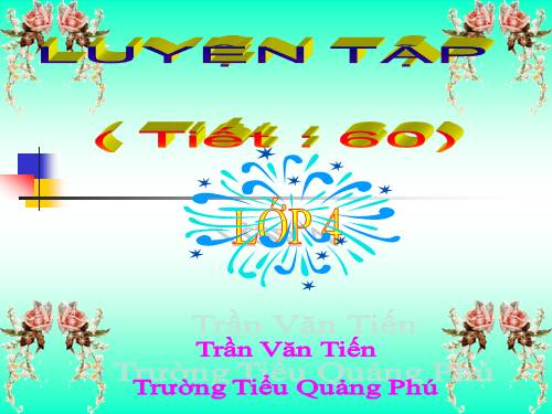 Toán 4 tiết 60