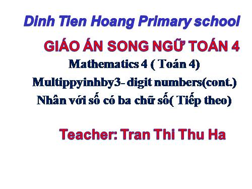 Nhân với số có ba chữ số (tiếp theo)