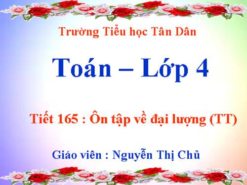 Ôn tập về đại lượng (tiếp theo)