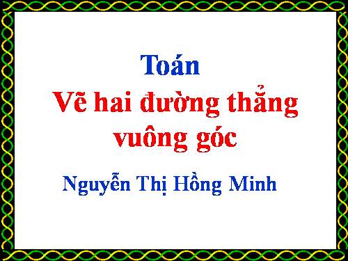 Vẽ hai đường thẳng vuông góc