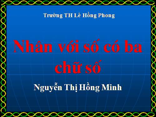 Nhân với số có ba chữ số