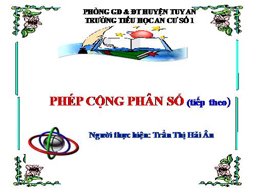 Phép cộng phân số (tiếp theo)