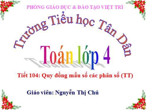 Quy đồng mẫu số các phân số (tiếp theo)