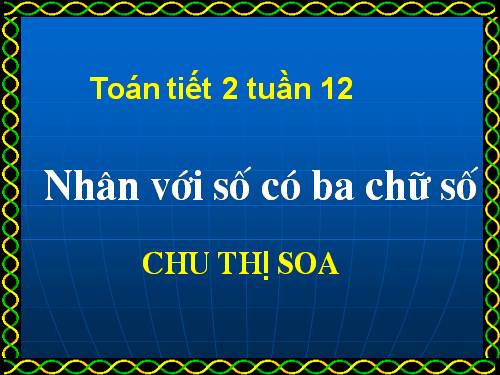 Nhân với số có ba chữ số