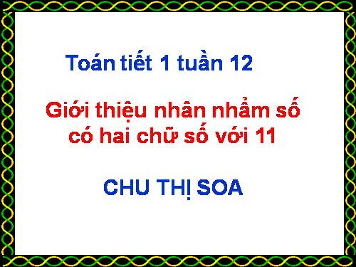 Giới thiệu nhân nhẩm số có hai chữ số với 11