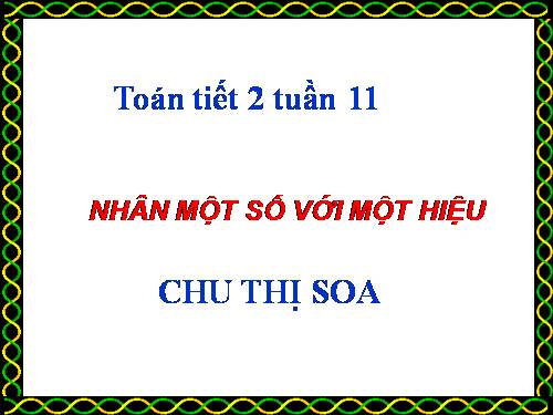 Nhân một số với một hiệu