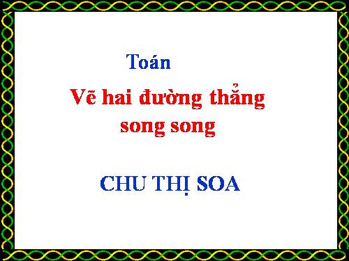 Vẽ hai đường thẳng song song