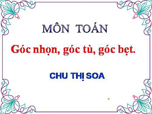 Góc nhọn, góc tù, góc bẹt