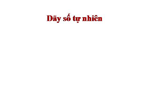 Dãy số tự nhiên