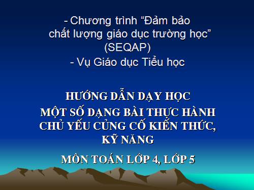 Hướng dẫn dạy học một số dạng bài thực hành môn Toán lớp 4, 5