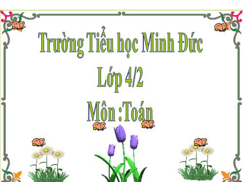 Phân số và phép chia số tự nhiên (tiếp theo)