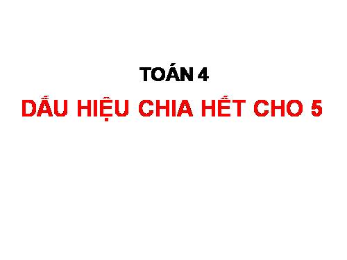 Dấu hiệu chia hết cho 5