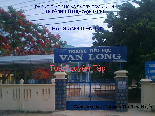 Toán (tiết 38/tuần 8): LUYỆN TẬP