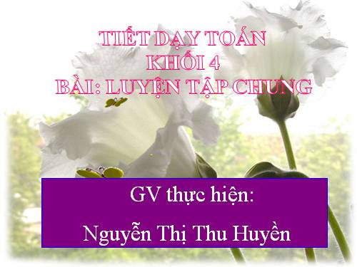 Các Bài giảng khác thuộc Chương trình Toán 4