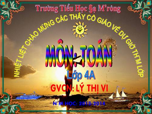 Các Bài giảng khác thuộc Chương trình Toán 4