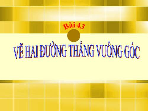 Vẽ hai đường thẳng vuông góc