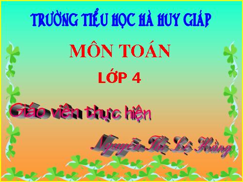 Các Bài giảng khác thuộc Chương trình Toán 4