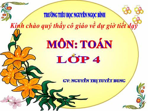 Các Bài giảng khác thuộc Chương trình Toán 4