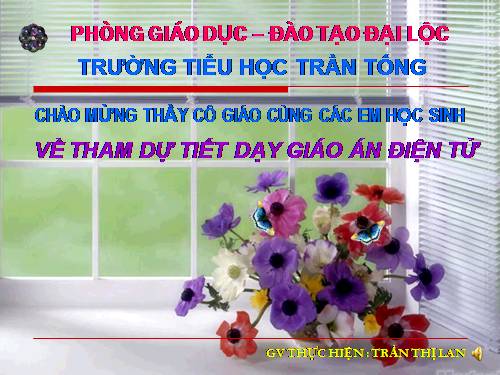 Các Bài giảng khác thuộc Chương trình Toán 4