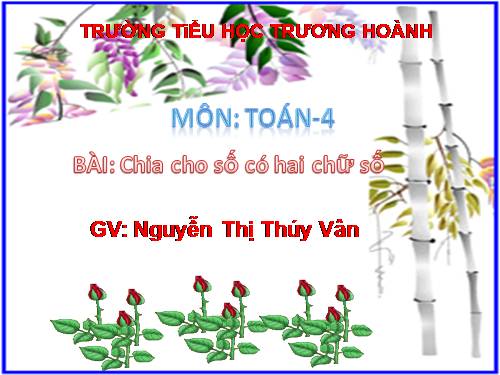 Chia cho số có hai chữ số (tiếp theo)