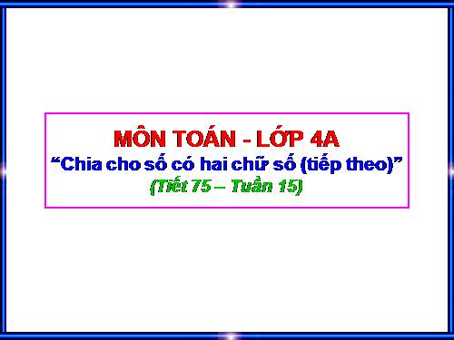 Chia cho số có hai chữ số (tiếp theo)