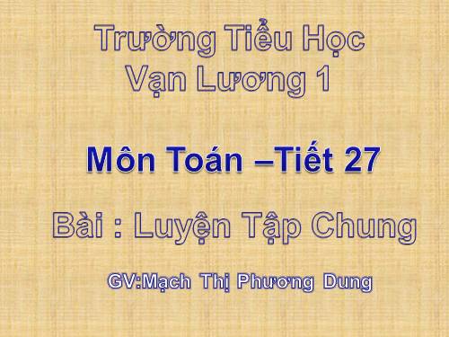 Các Bài giảng khác thuộc Chương trình Toán 4