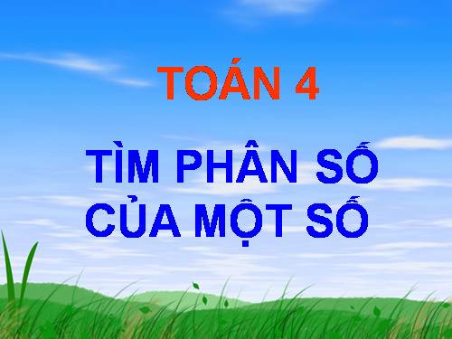 Tìm phân số của một số
