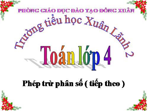 Phép trừ phân số (tiếp theo)