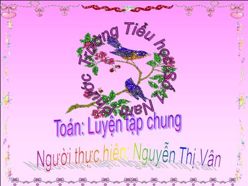 Các Bài giảng khác thuộc Chương trình Toán 4