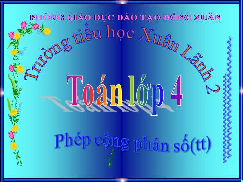 Phép cộng phân số (tiếp theo)