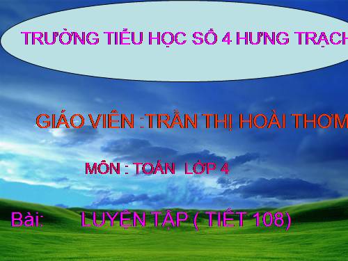 Các Bài giảng khác thuộc Chương trình Toán 4