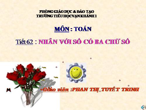 Nhân với số có ba chữ số