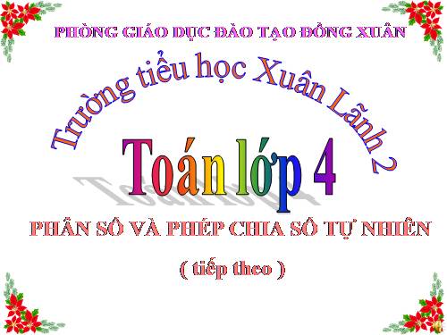 Phân số và phép chia số tự nhiên (tiếp theo)